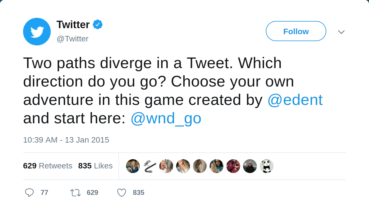 Tweet from Twitter. "Two paths diverge in a Tweet. Which direction do you go? Choose your own adventure in this game created by @edent and start here: @wnd_go"