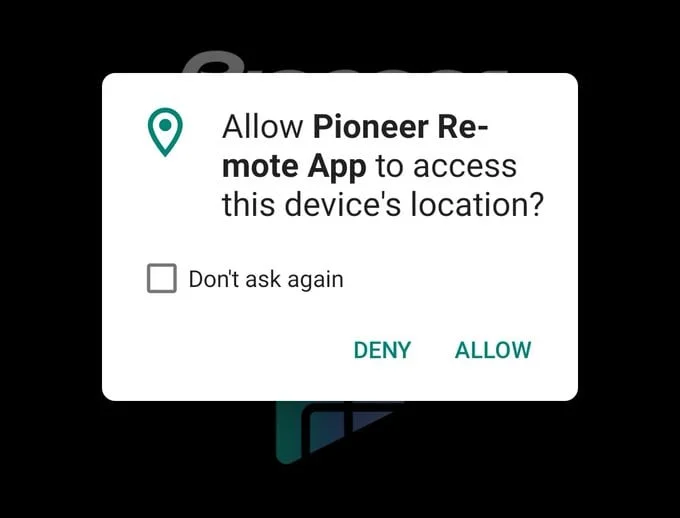 Allow Pioneer Remote App to access this device's location?