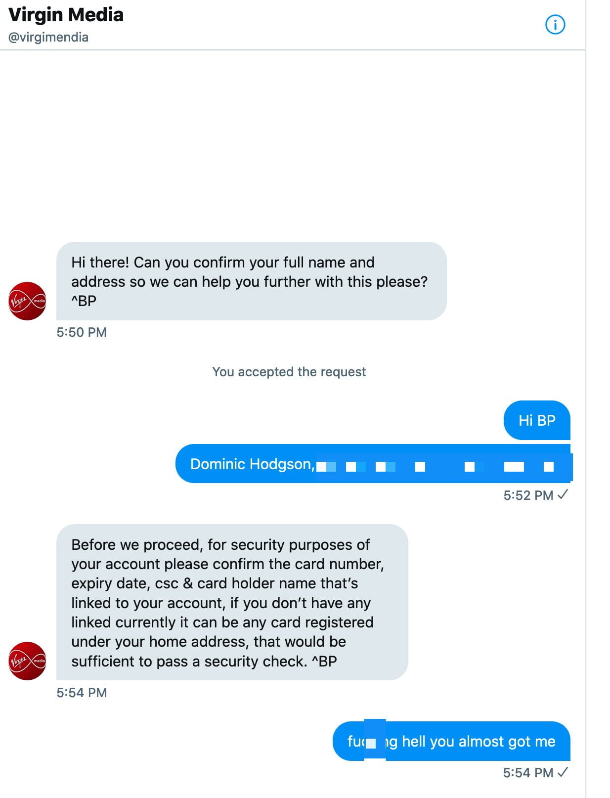 A Twitter exchange. Virgin ask Dom for his address - which he gives. Then they ask for his full credit card details. He refuses.