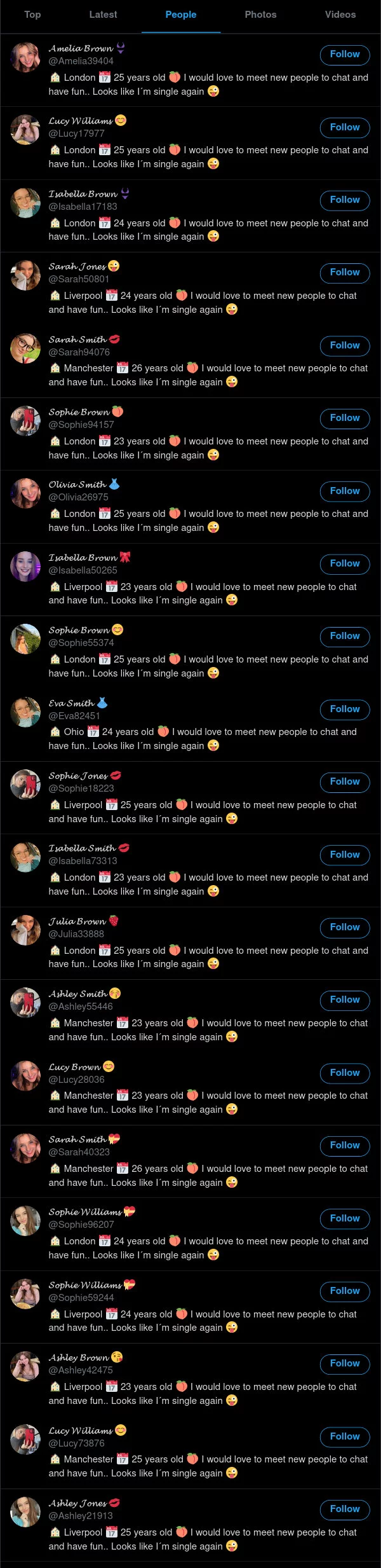 Dozens of accounts with identical bios saying that the woman is single again.