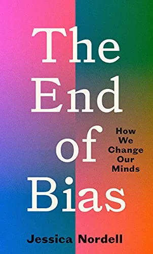 Book cover for The End of Bias