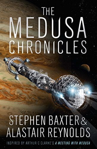 The Medusa Chronicles by Alastair Reynolds & Stephen Baxter