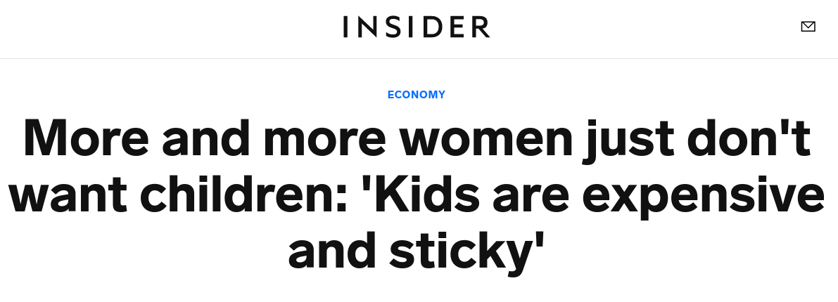 More and more women just don't want children 'Kids are expensive and sticky'