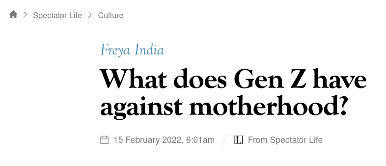 Spectator article entitled "What does Gen Z have against motherhood?"