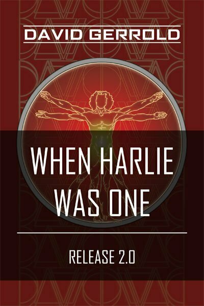 When HARLIE Was One, Release 2.0 by David Gerrold