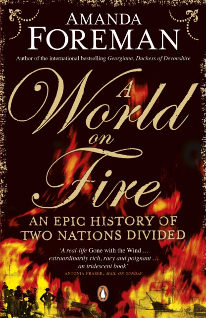 A World on Fire: An Epic History of Two Nations Divided by Dr Amanda Foreman