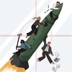 Cartoon of a missile - various people are hanging off it.